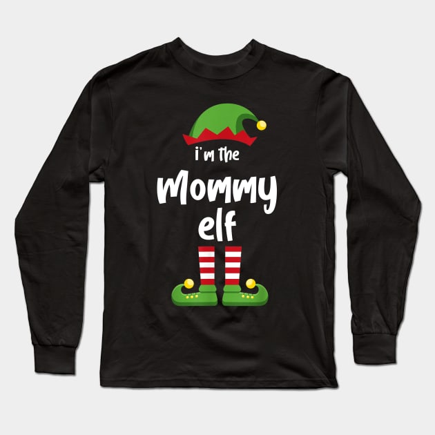 I'm The Mommy Elf Family Matching Christmas Pajama Gifts Long Sleeve T-Shirt by SloanCainm9cmi